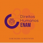DIREITOS HUMANOS (TURMA 2) - ENAM (CICLOS 2024) Exame Nacional da Magistratura